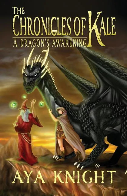 The Chronicles of Kale: A Dragon's Awakening - Paperback