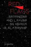 Red flags: Recognizing and leaving and abusive relationship - Paperback