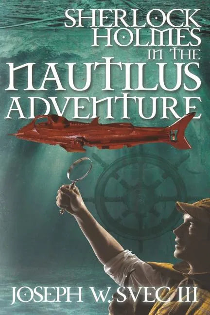 Sherlock Holmes In The Nautilus Adventure - Paperback