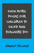 Even More Poems for Children to Enjoy and Teachers Too - Paperback
