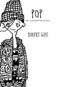 Pop: An Illustrated Novel - Hardcover