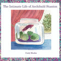 The Intimate Life of Archibald Stanton - Paperback