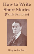 How to Write Short Stories with Samples - Paperback