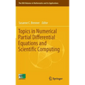 Topics in Numerical Partial Differential Equations and Scientific Computing - Hardcover