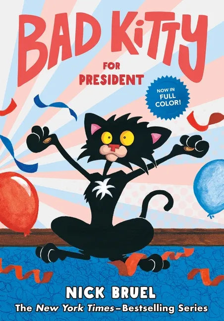 Bad Kitty for President (Full-Color Edition) - Hardcover