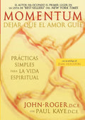 Momentum: Dejar Que El Amor Guie - Paperback