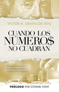 Cuando los números no cuadran: Cómo salir de tu crisis financiera y liberar tus sueños - Paperback