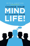 Change Your Mind to Change Your Life! - Paperback