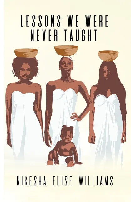 Lessons We Were Never Taught - Paperback