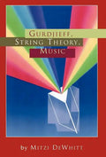 Gurdjieff, String Theory, Music - Hardcover