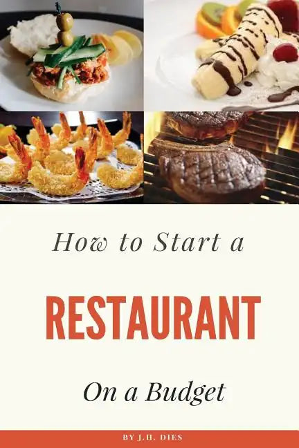 How to Start a Restaurant on a Budget - Paperback