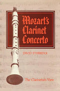 Mozart's Clarinet Concerto: The Clarinetist's View - Paperback
