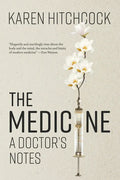 The Medicine: A Doctor's Notes - Paperback