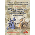 Thinkers' Chess Academy with Grandmaster Thomas Luther - Volume 6: 365 Steps to Advanced Tactical Mastery - Paperback