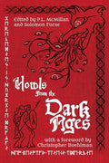 Howls From the Dark Ages: An Anthology of Medieval Horror - Paperback