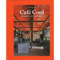 Café Cool: Feel-Good Inspiring Designs - Hardcover