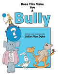 Does This Make You a Bully? - Paperback