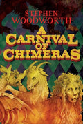 A Carnival of Chimeras - Paperback