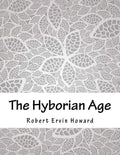 The Hyborian Age - Paperback