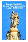 Consecration to the Blessed Virgin according to St. Louis de Montfort - Paperback