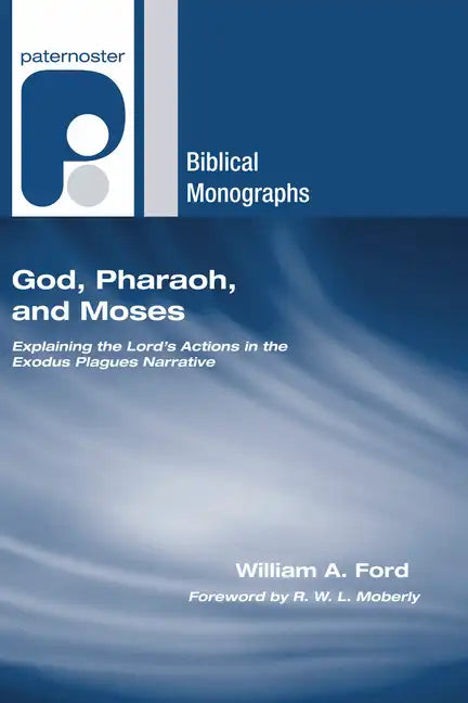 God, Pharaoh, and Moses - Paperback