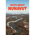Facts about Nunavut: English Edition - Paperback