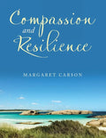 Compassion and Resilience - Paperback