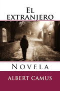 El extranjero: Novela - Paperback