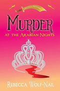 Murder at the Arabian Nights: A Belly Dance Mystery - Paperback