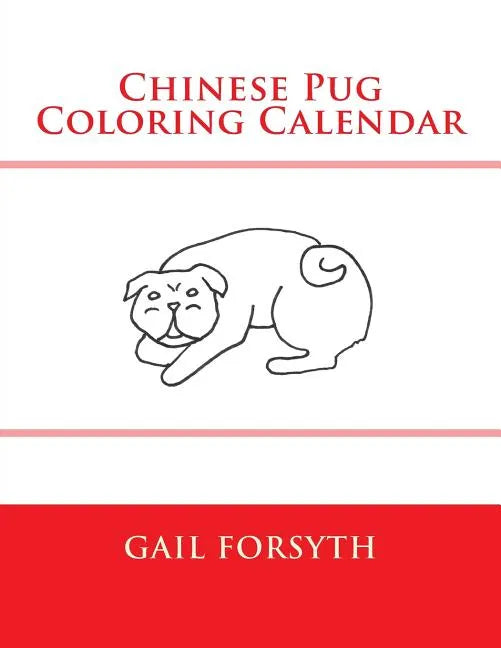 Chinese Pug Coloring Calendar - Paperback