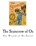 The Scarecrow of Oz: The Wizard of Oz Series - Paperback
