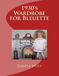 1930 Wardrobe for Bleuette: and other 11" dolls - Paperback
