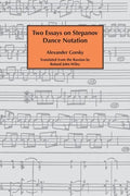 Two essays on Stepanov dance notation. - Hardcover