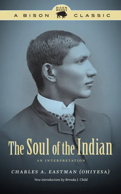 The Soul of the Indian: An Interpretation - Paperback