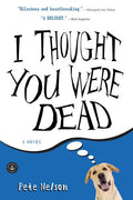 I Thought You Were Dead - Paperback
