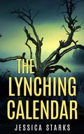 The Lynching Calendar - Paperback