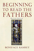 Beginning to Read the Fathers: Revised Edition - Paperback