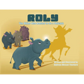 Roly The Rhino Who Wanted to be a Unicorn - PB - Paperback