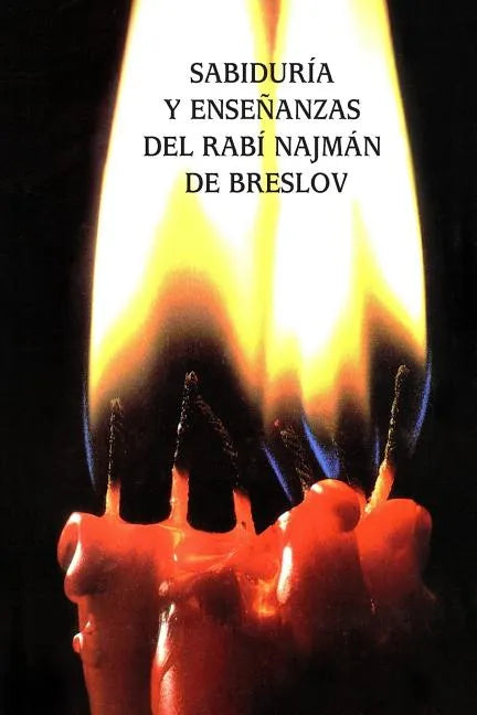 Sabiduría y Enseñanzas del Rabí Najmán de Breslov (Sijot HaRan) - Paperback