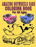 Amazing HotWheels Cars Coloring Book For All Ages - Paperback