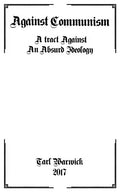 Against Communism: A Tract Against an Absurd Ideology - Paperback