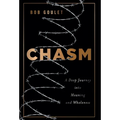 Chasm: A Deep Journey into Meaning and Wholeness - Hardcover