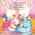 Un regalo de vida chiquititito, un cuento de donacion de ovulos - Paperback