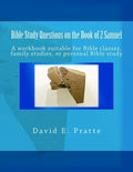 Bible Study Questions on the Book of 2 Samuel: A workbook suitable for Bible classes, family studies, or personal Bible study - Paperback