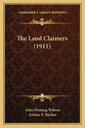 The Land Claimers (1911) - Paperback