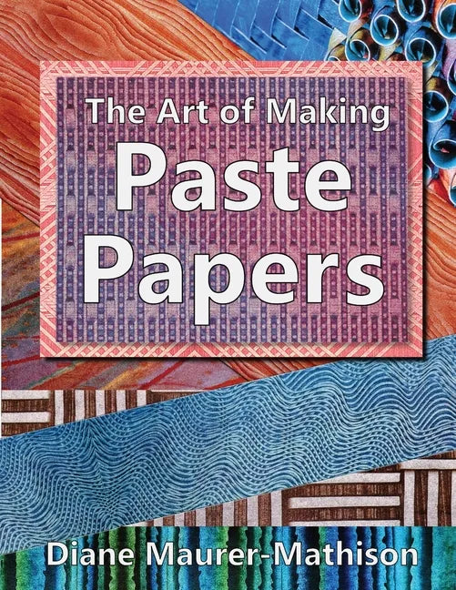 The Art of Making Paste Papers - Paperback