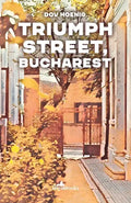 Triumph Street, Bucharest - Paperback