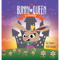The Bunny Queen Is Thankful - Hardcover
