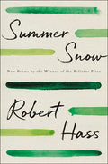Summer Snow: New Poems - Hardcover