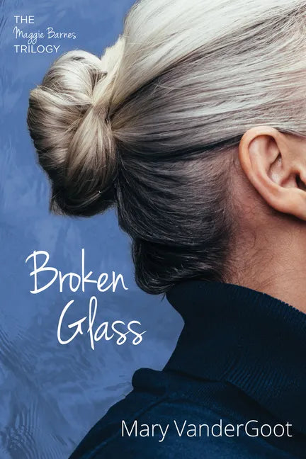Broken Glass: The Maggie Barnes Trilogy - Paperback